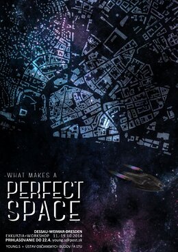 Perfect Space - exkurzia + workshop
