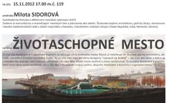 Milota Sidorová: prednáška ŽIVOTASCHOPNÉ MESTO