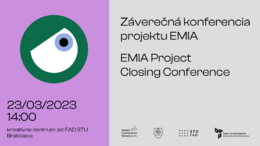 KONFERENCIA: Záverečná konferencia EMIA