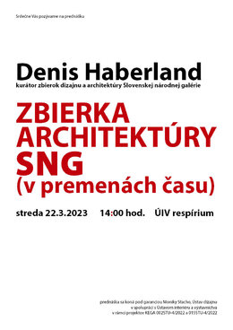 PREDNÁŠKA A EXKURZIA: Denis Haberland a zbierka architektúry v SNG