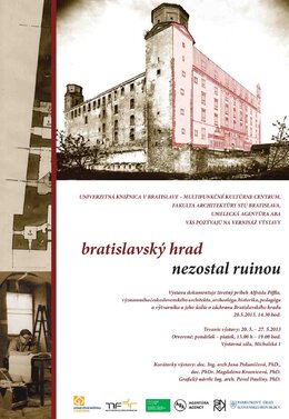 Vernisáž výstavy BRATISLAVSKÝ HRAD NEZOSTAL RUINOU