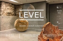 LEVEL - výstava Moniky a Bohuša Kubinských