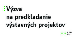 Výzva na predkladanie výstavných projektov