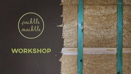 Pechtle Mechtle - Hempcrete Workshop