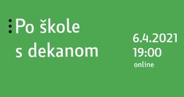 ONLINE: Po škole s dekanom