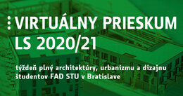 ONLINE: Virtuálny prieskum ateliérových prác 2020/21