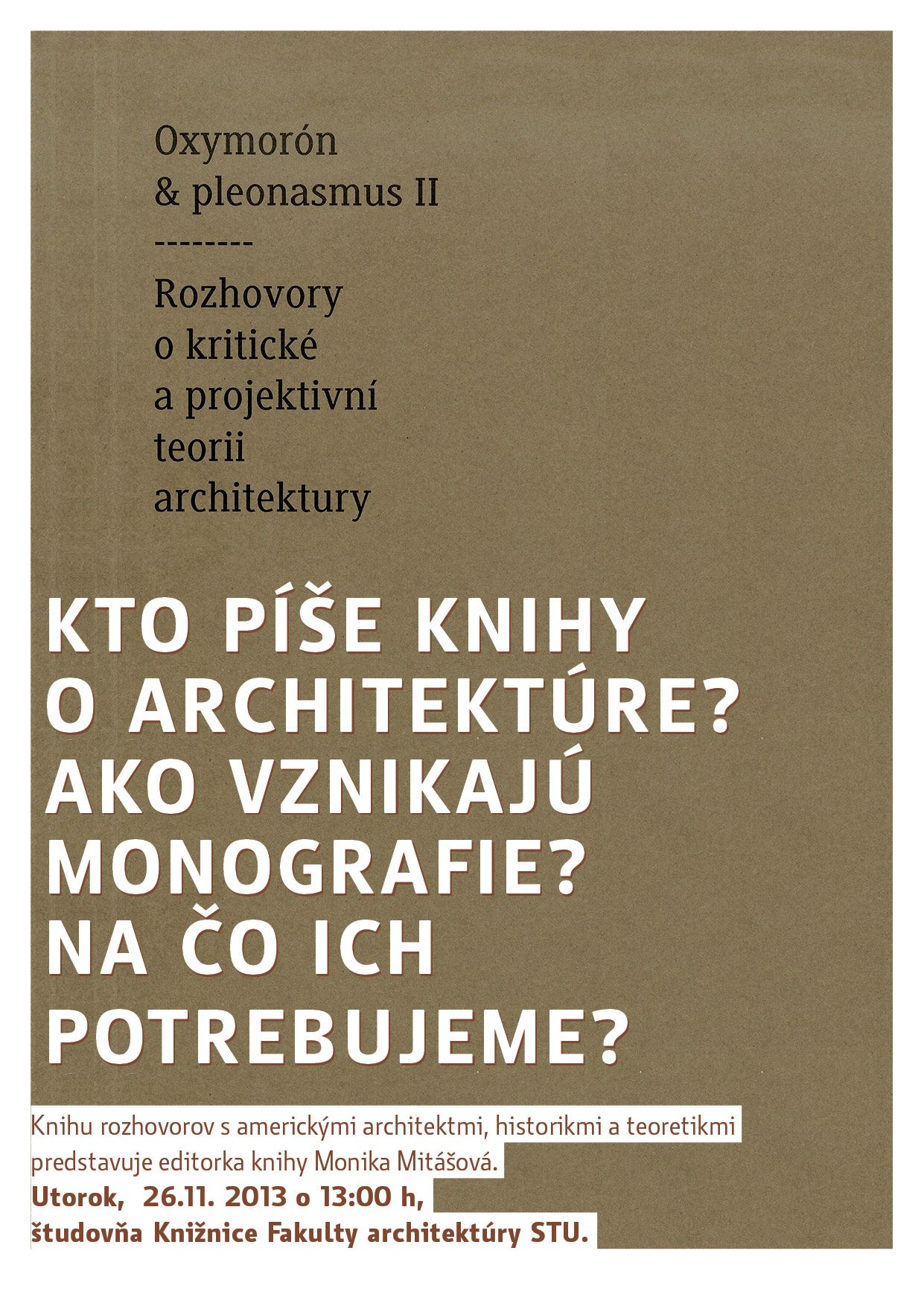 Diskusia o knihe: Oxymoron a pleonazmus II. Rozhovory o kritickej a projektívnej teórii architektúry. 