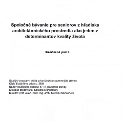 Spoločné bývanie pre seniorov z hľadiska architektonického prostredia ako jeden z determinantov kvality života