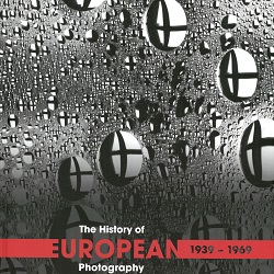 The History of European Photography II. 1939-1969. I-U