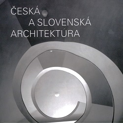 Česká a slovenská architektúra : 1918-1993-2023