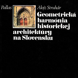 Geometrická harmónia historickej architektúry na Slovensku