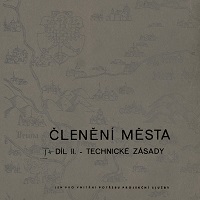 Členění města - II. díl : Technické zásady