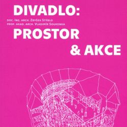 Divadlo: Prostor & akce